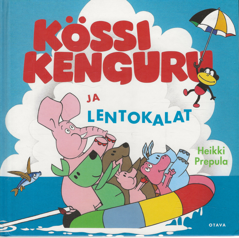 Heikki Prepula: Kössi Kenguru ja lentokalat.