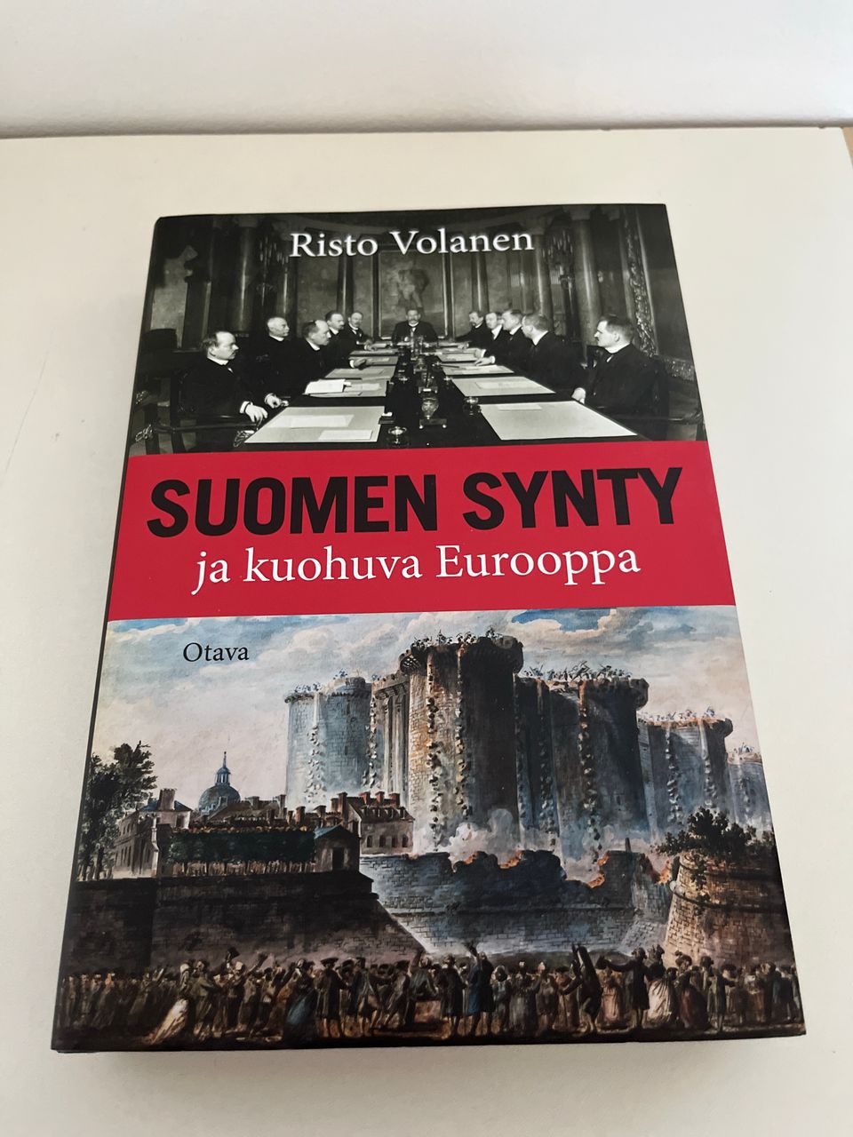 Suomen synty ja kuohuva Eurooppa; Risto Volanen