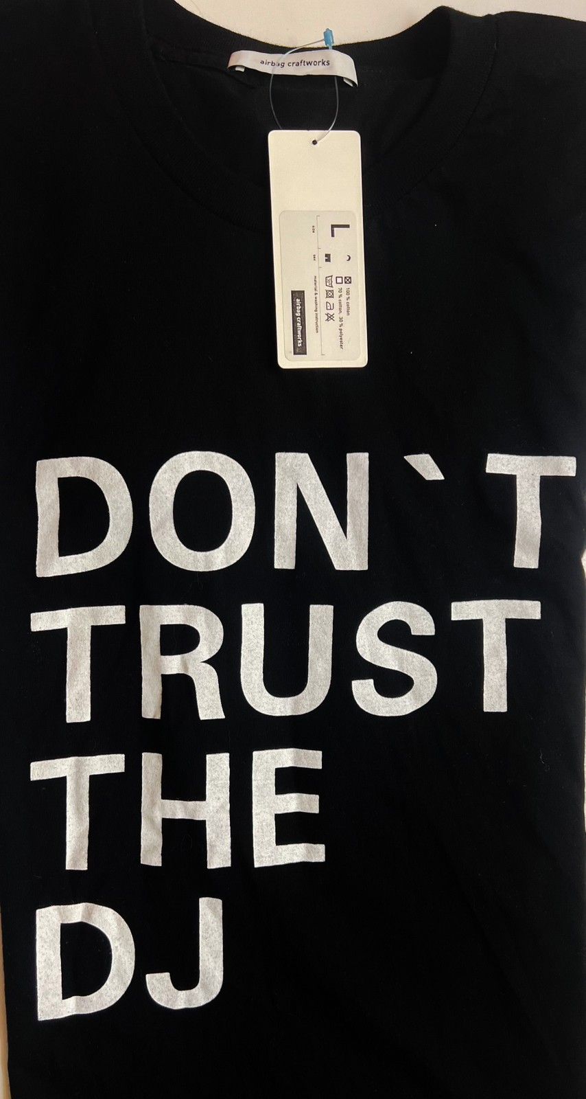 Airbag Craftworks Do Not Trust The DJ T-Shirt Made In Germany