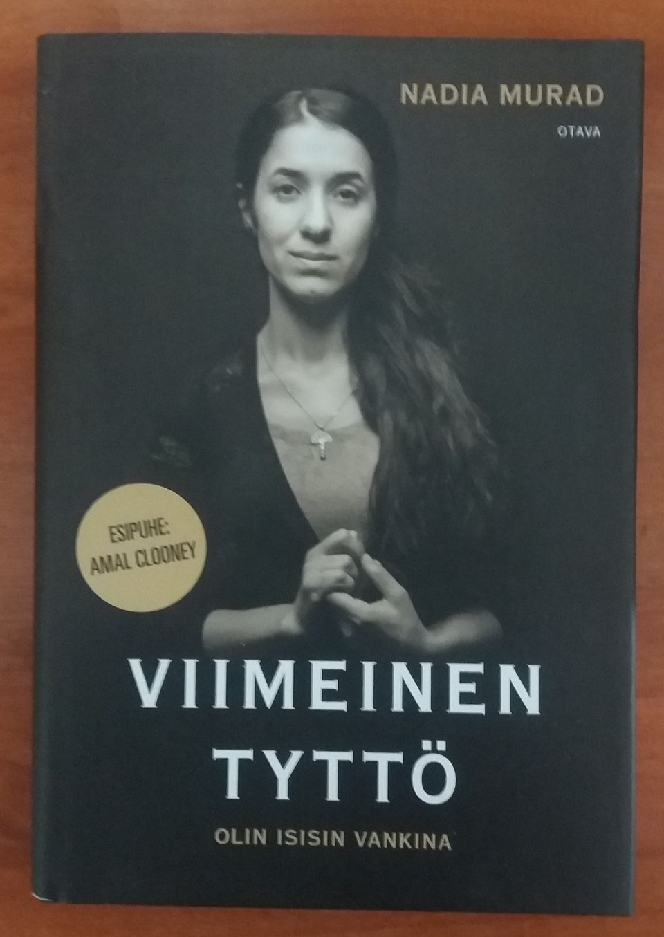 Murad Nadia VIIMEINEN TYTTÖ Olin Isisin vankina Otava 2018