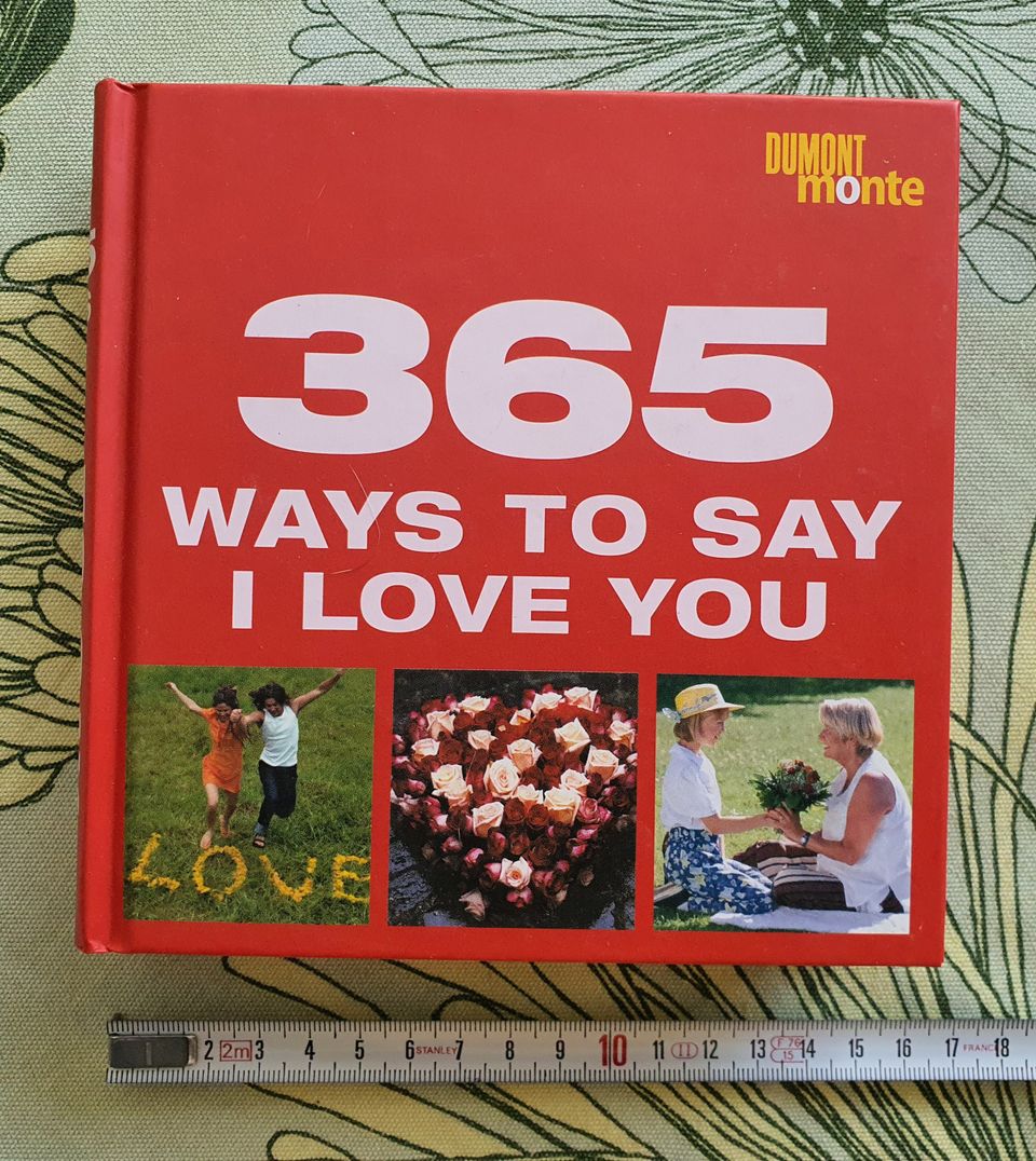 365 Ways To Say I LOVE YOU