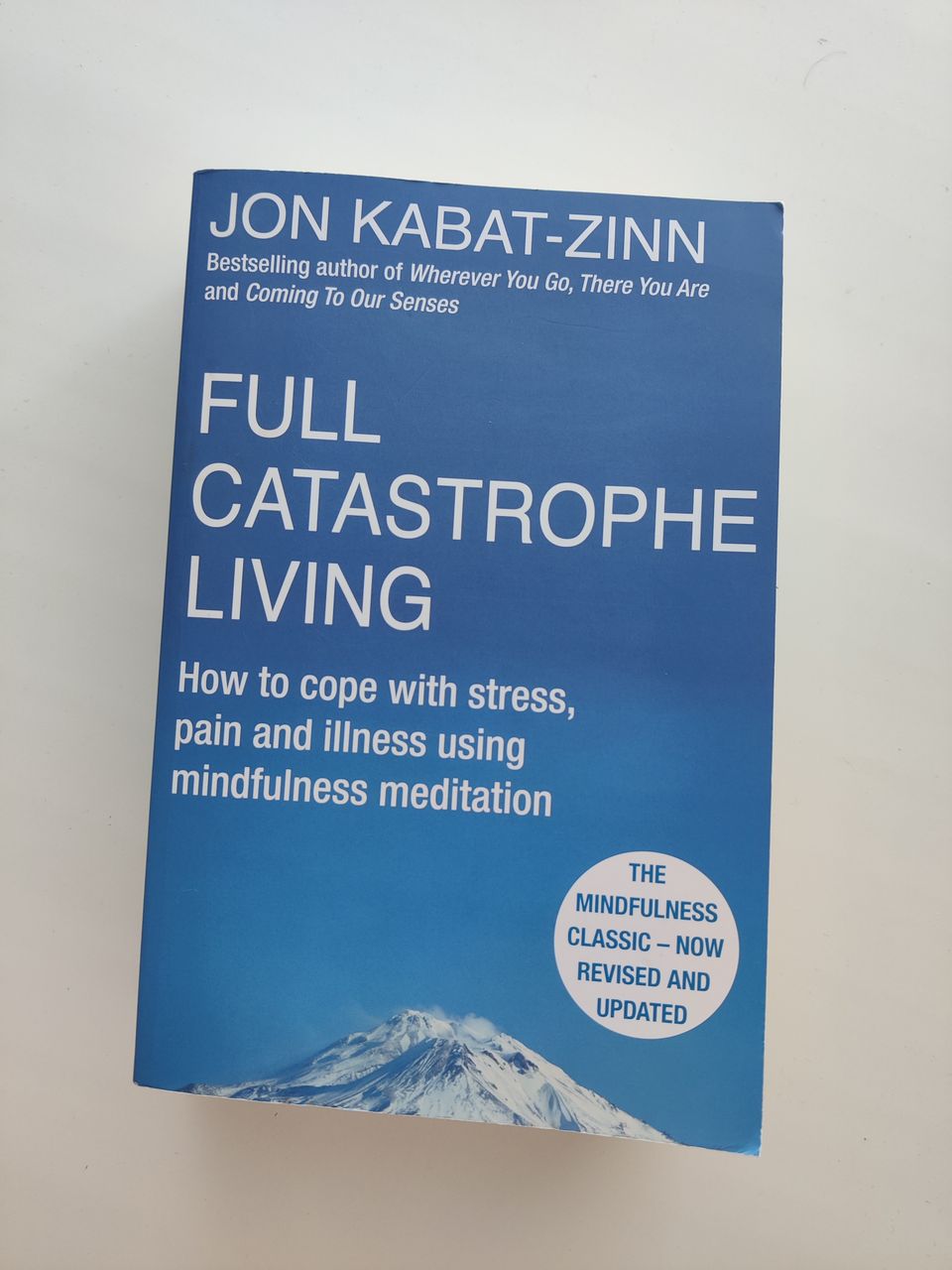 Full catastrophy of living Jon Kabat-Zinn