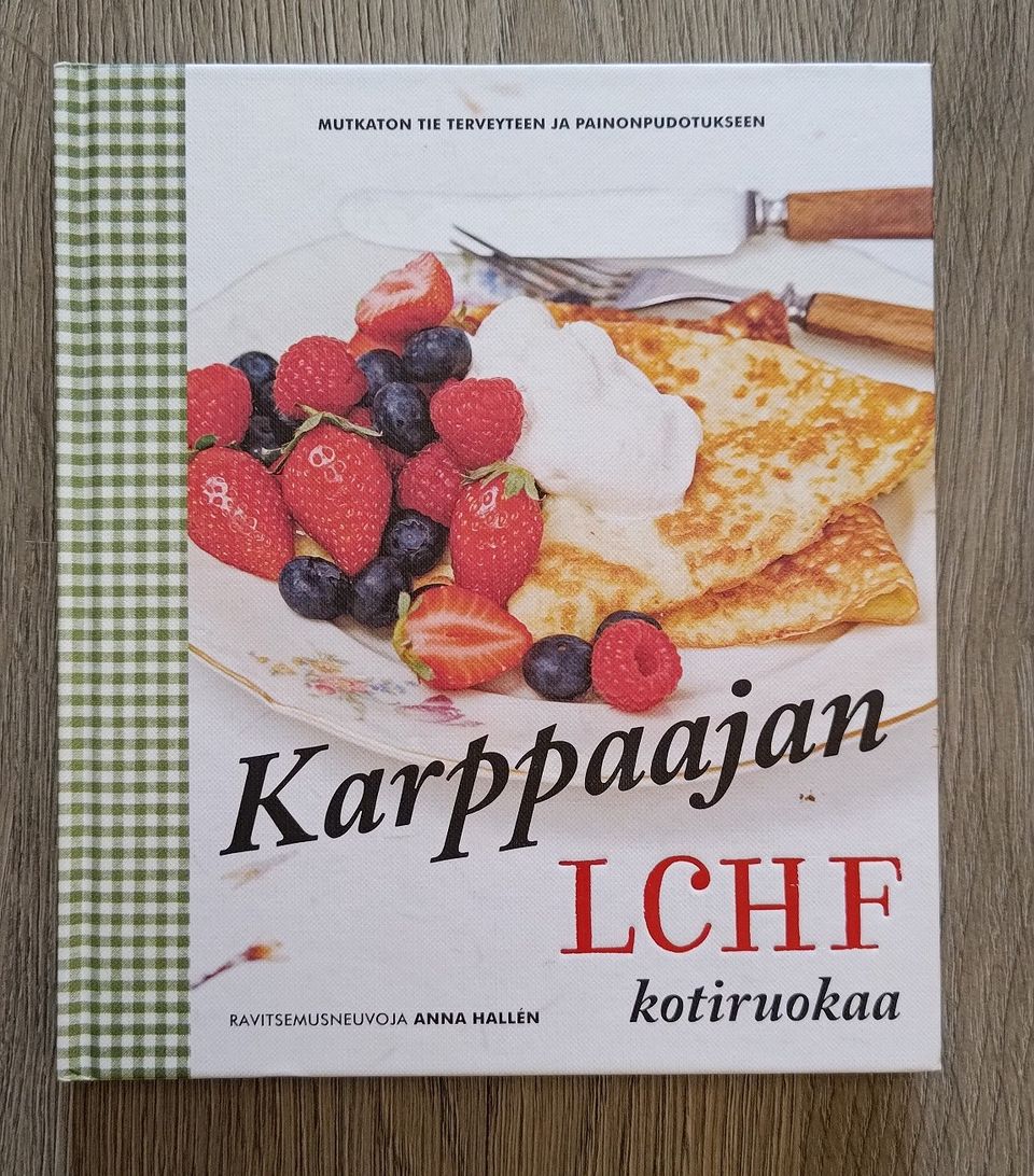 Karppaajan LCHF kotiruokaa -kirja