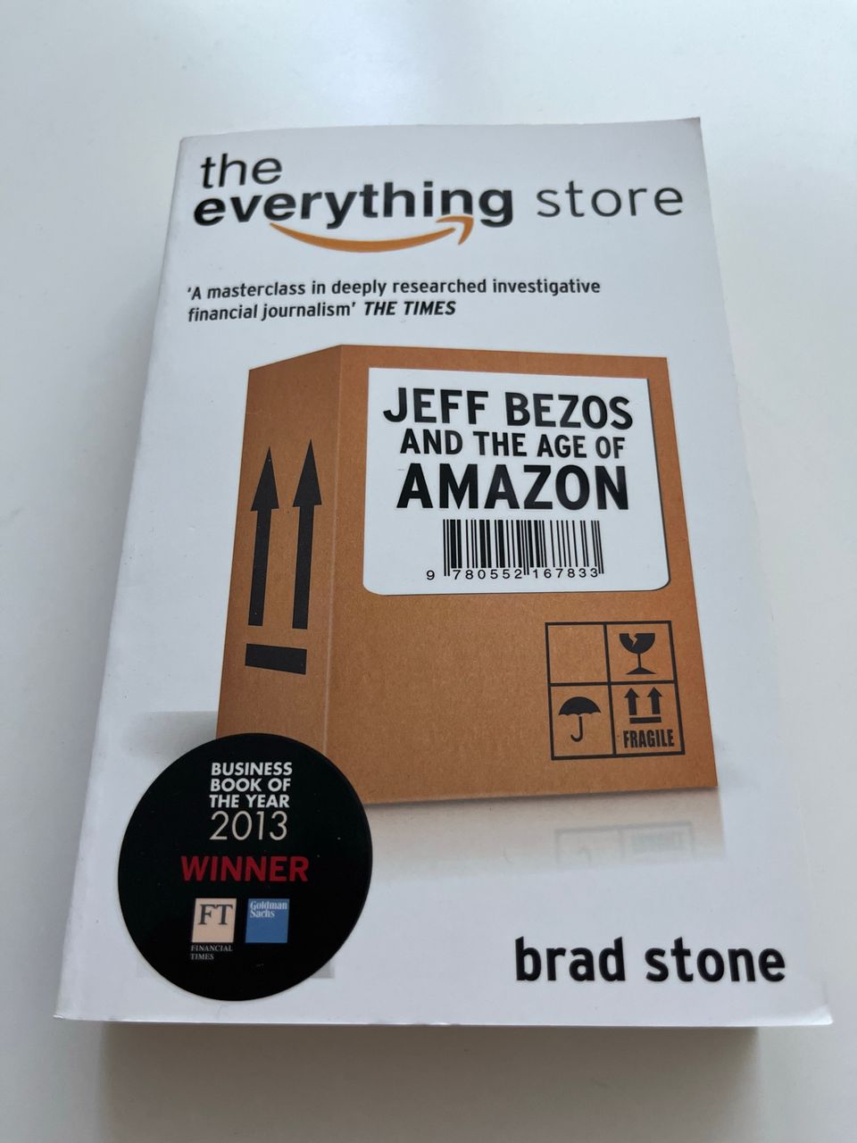 Everything Store: Jeff Bezos and the Age of Amazon