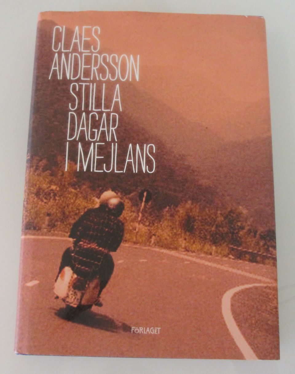 Andersson Claes: Stilla dagar i Mejlans