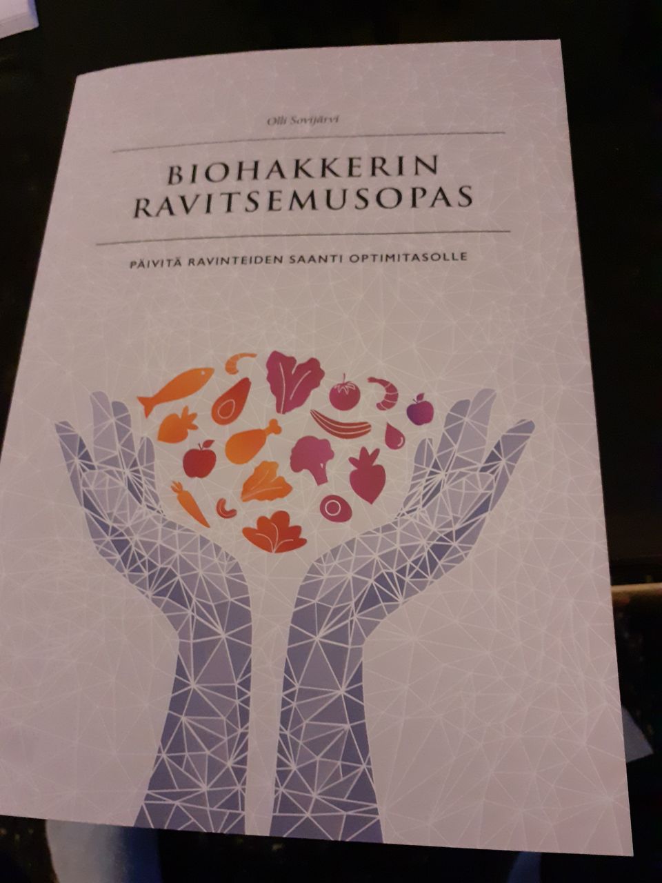 Biohakkerin Ravitsemusopas