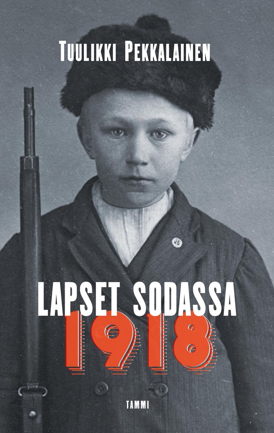 Lapset sodassa 1918 - Tuulikki  Pekkalainen