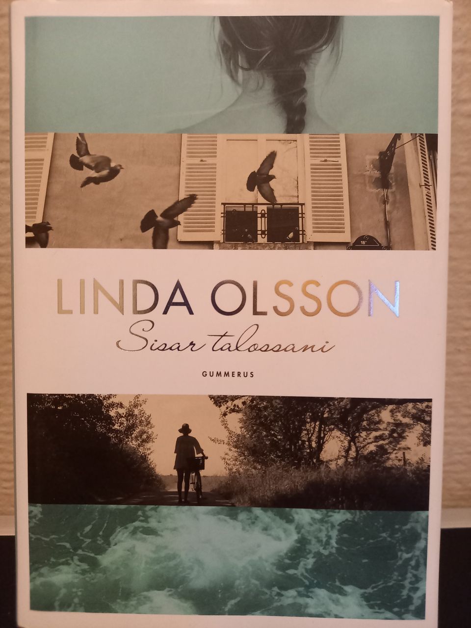 Linda Olsson, Sisar talossani