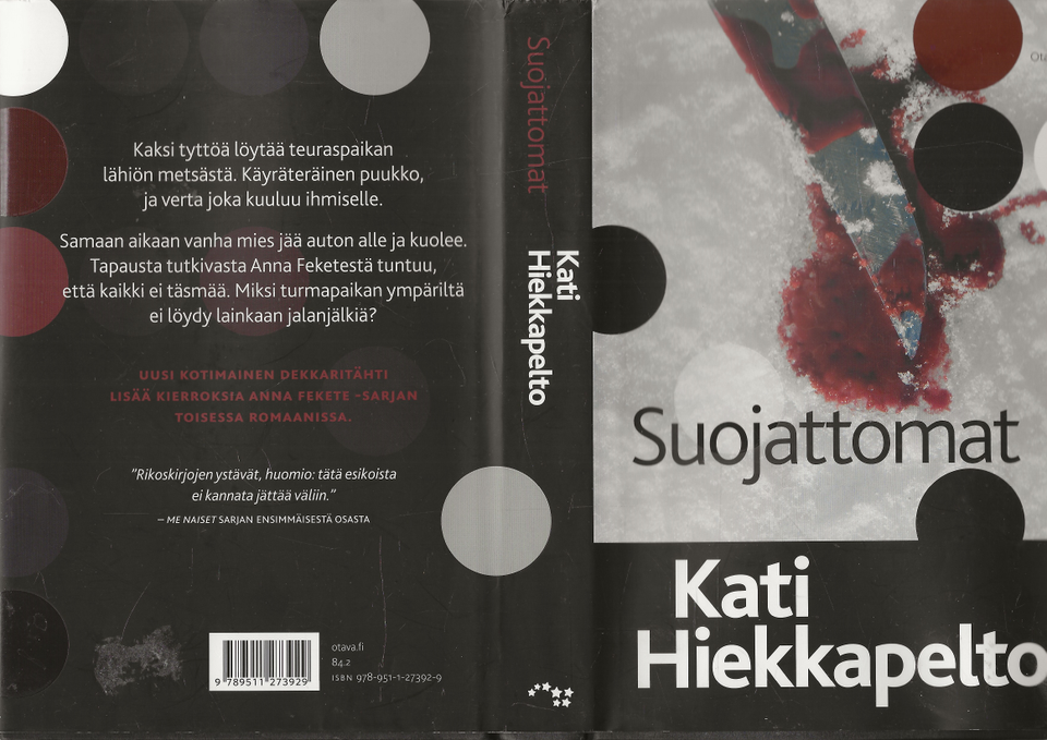Kati Hiekkapelto: Suojattomat. Otava 2014.