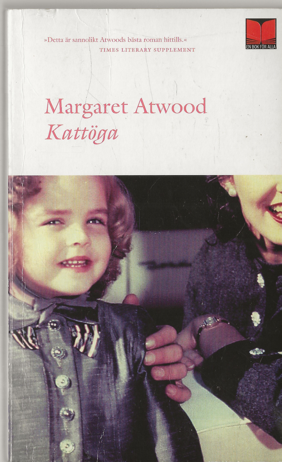 Margaret Atwood: Kattöga. En bok för alla 2004.