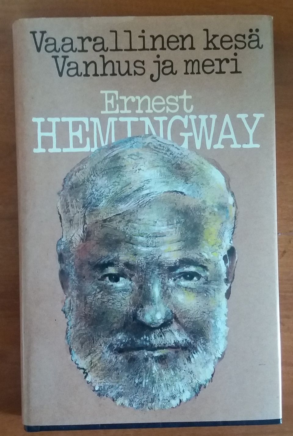 Ernest Hemingway Vaarallinen kesä. Vanhus ja meri SsKk 1987