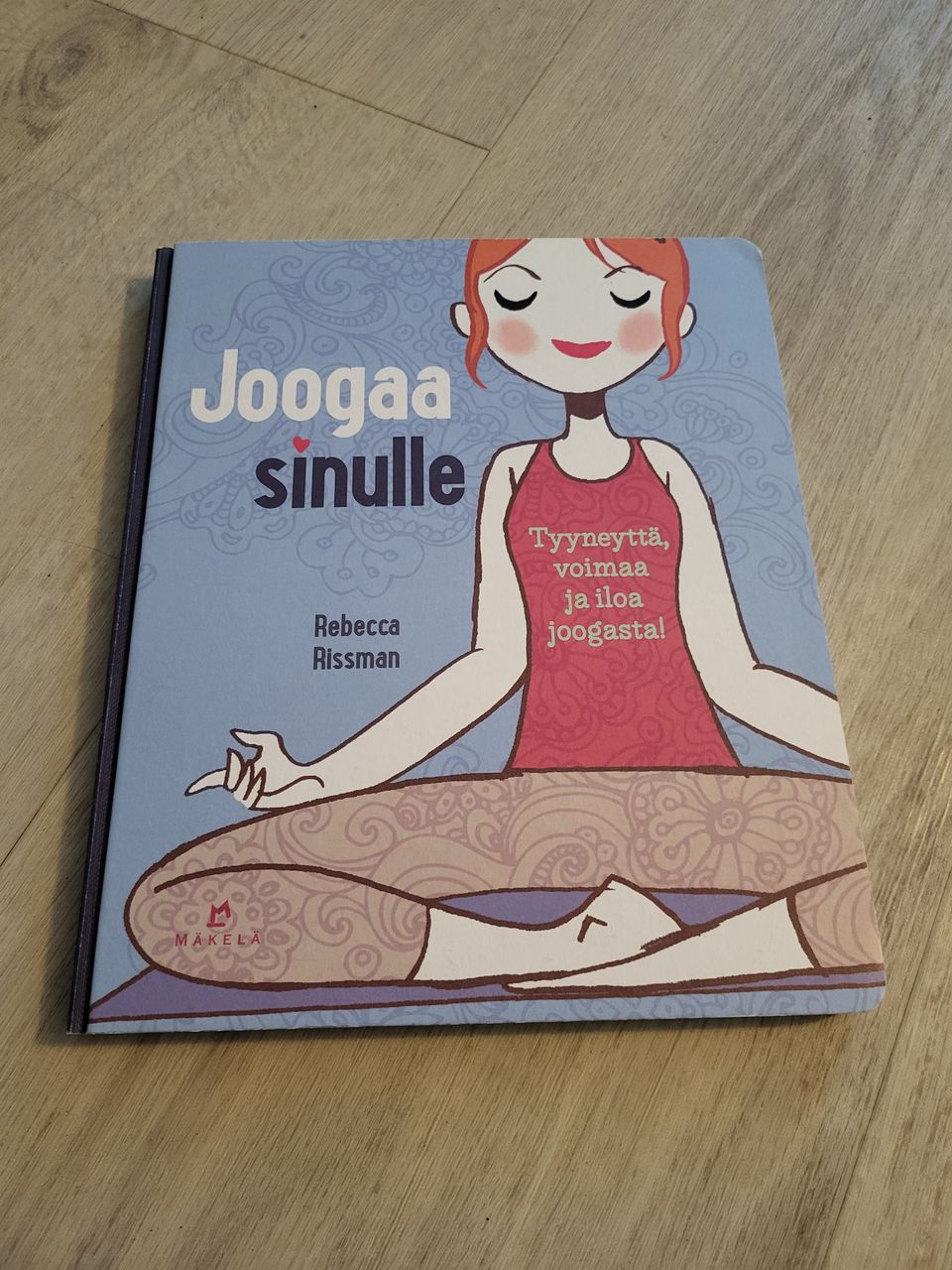 Rebecca Rissman: Joogaa sinulle