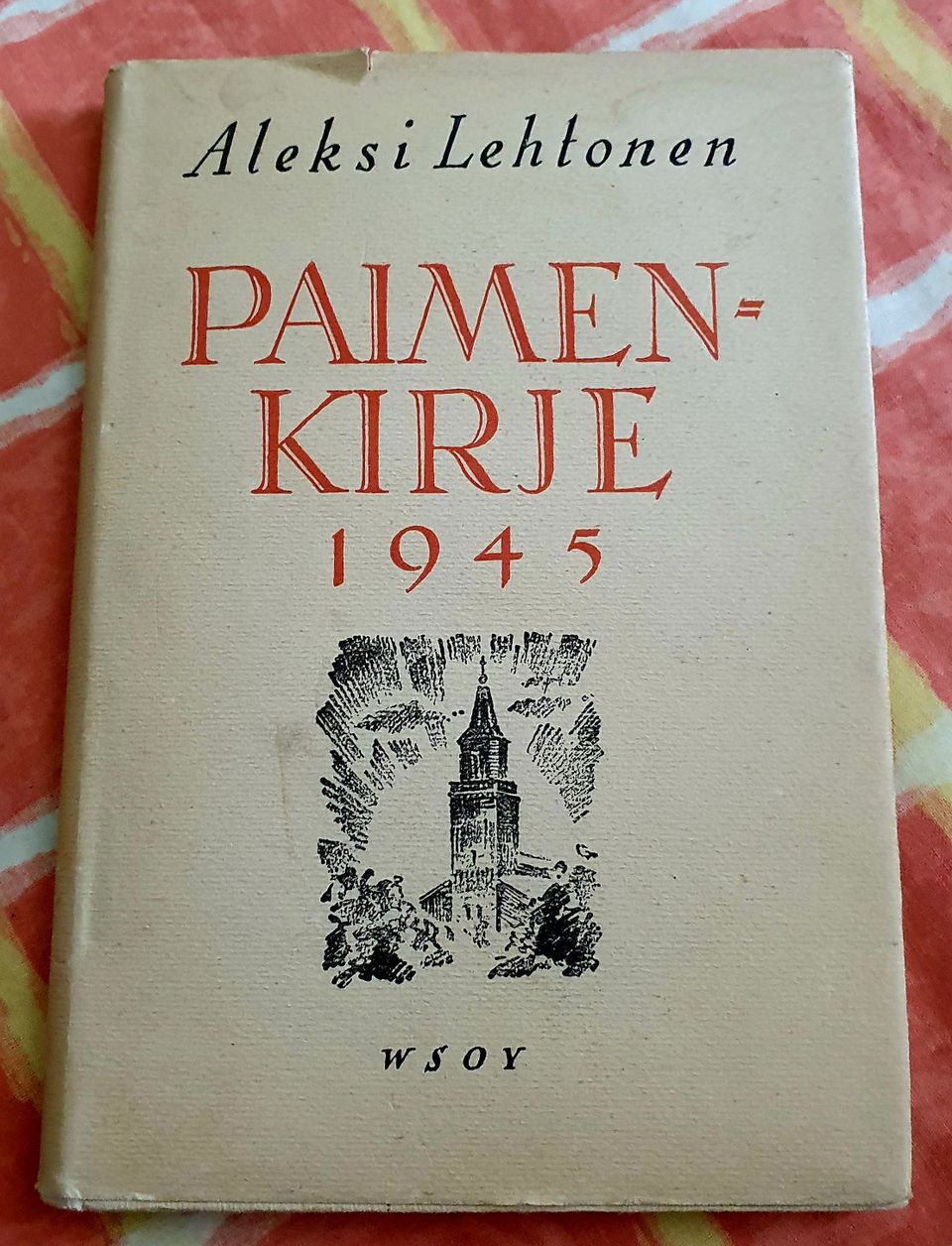 PAIMEN KIRJA 1945
kustantaja Wsoy