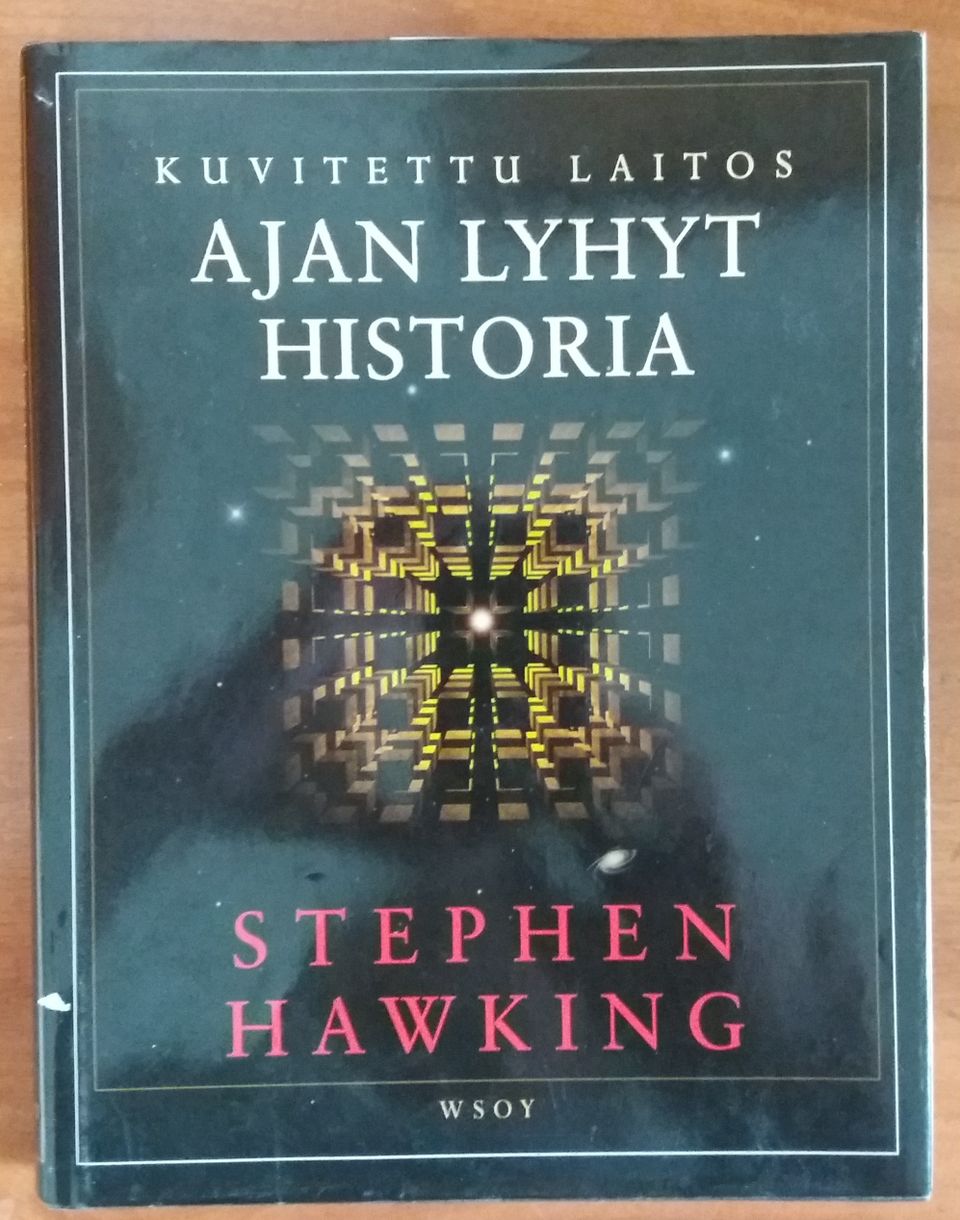 Stephen Hawking AJAN LYHYT HISTORIA Kuvitettu laitos