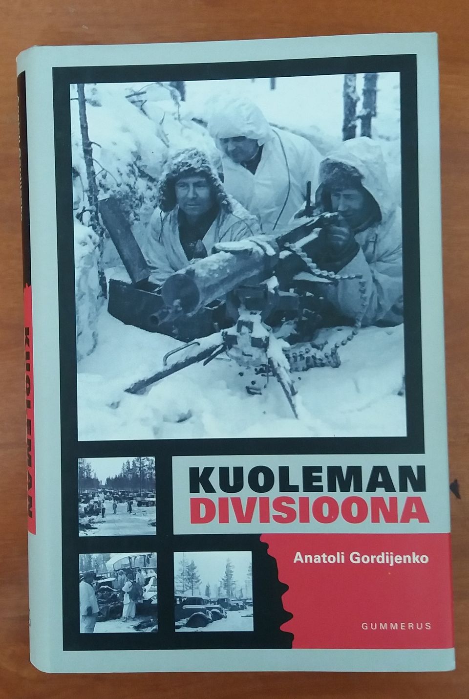 Anatoli Gordijenko KUOLEMAN DIVISIOONA Gummerus 2003