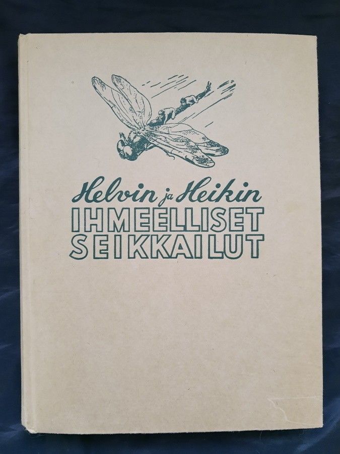 Helvin ja Heikin ihmeelliset seikkailut / Jaan Larri