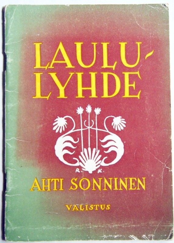 Ahti Sonninen LAULULYHDE  LAPSILLE, kotia ja koulua varten