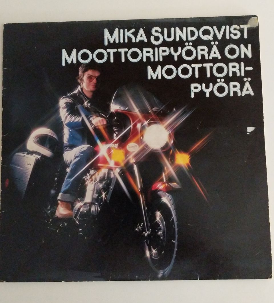 Mika Sundqvist Moottoripyörä on moottoripyörä