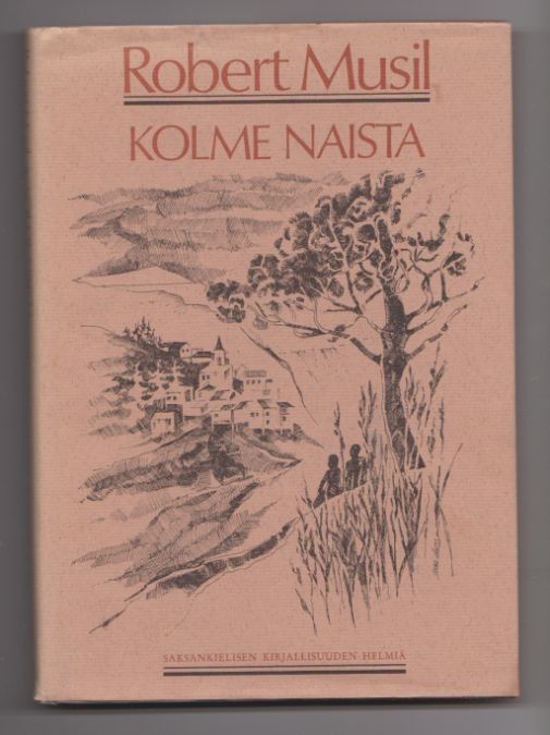 Robert Musil - Kolme Naista