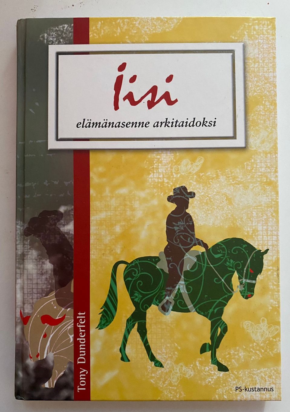 Iisi - elämänasenne arkitaidoksi