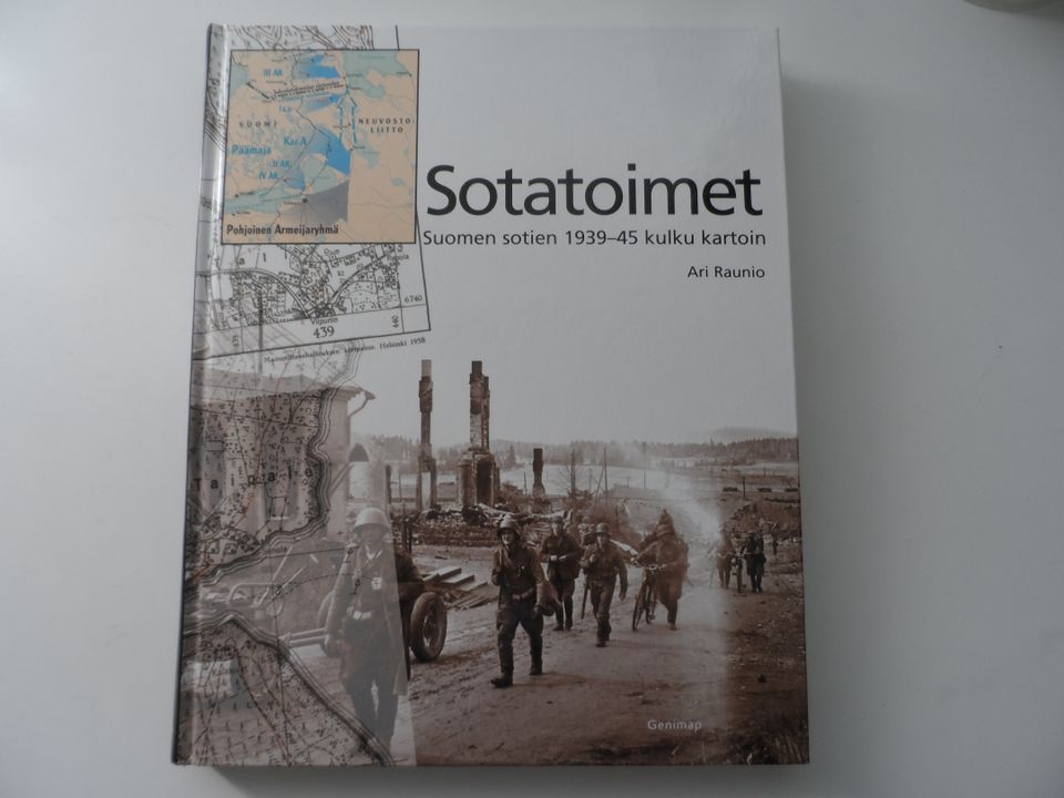 SOTATOIMET SUOMEN SOTIEN KULKU KARTOIN 1939-45 ARI RAUNIO