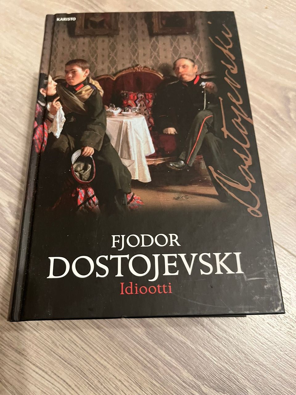 F. M. Dostojevski - Idiootti