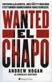 Wanted El Chapo - Hogan, Andrew