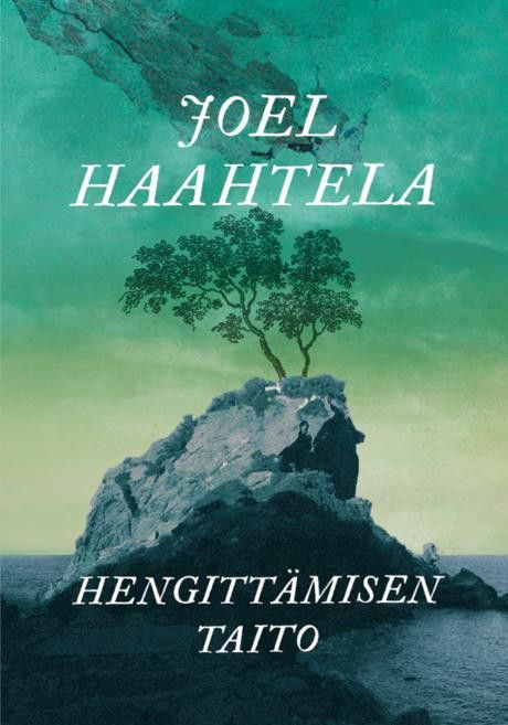 Joel Haahtela: Hengittämisen taito