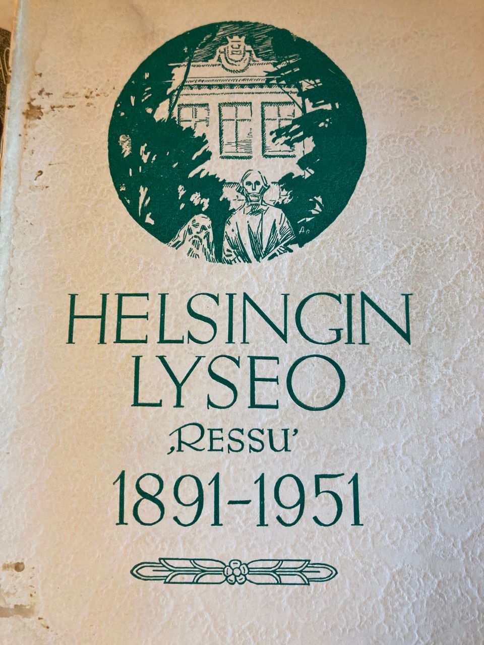 Helsingin Lyseo ’Ressu’ 1891-1951 kirja