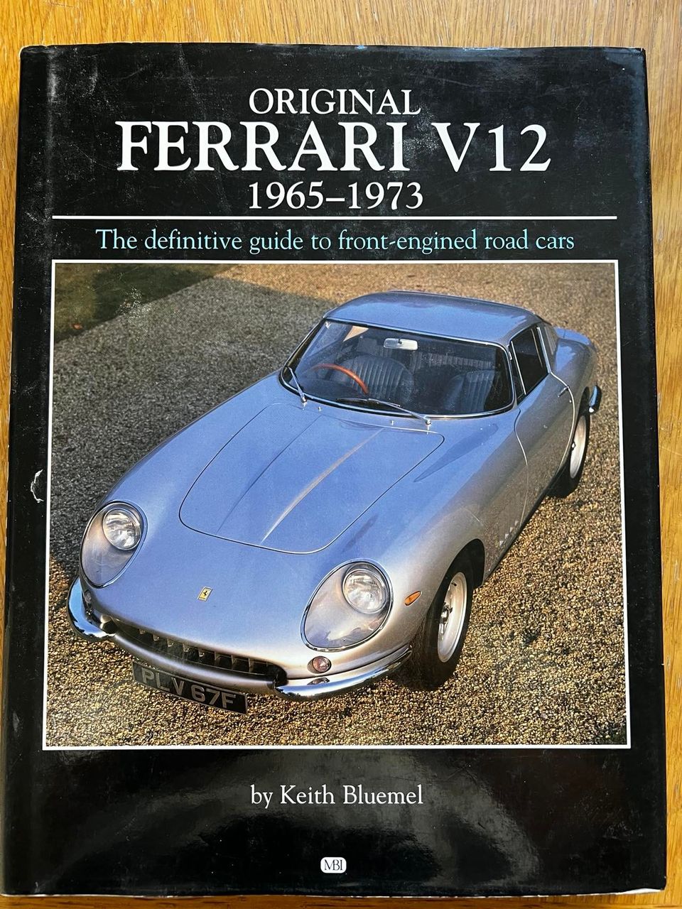 Original Ferrari V12 1965-73 Guide to front engined road cars
