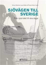 Sjövägen till Sverige : Från 1500-talet till