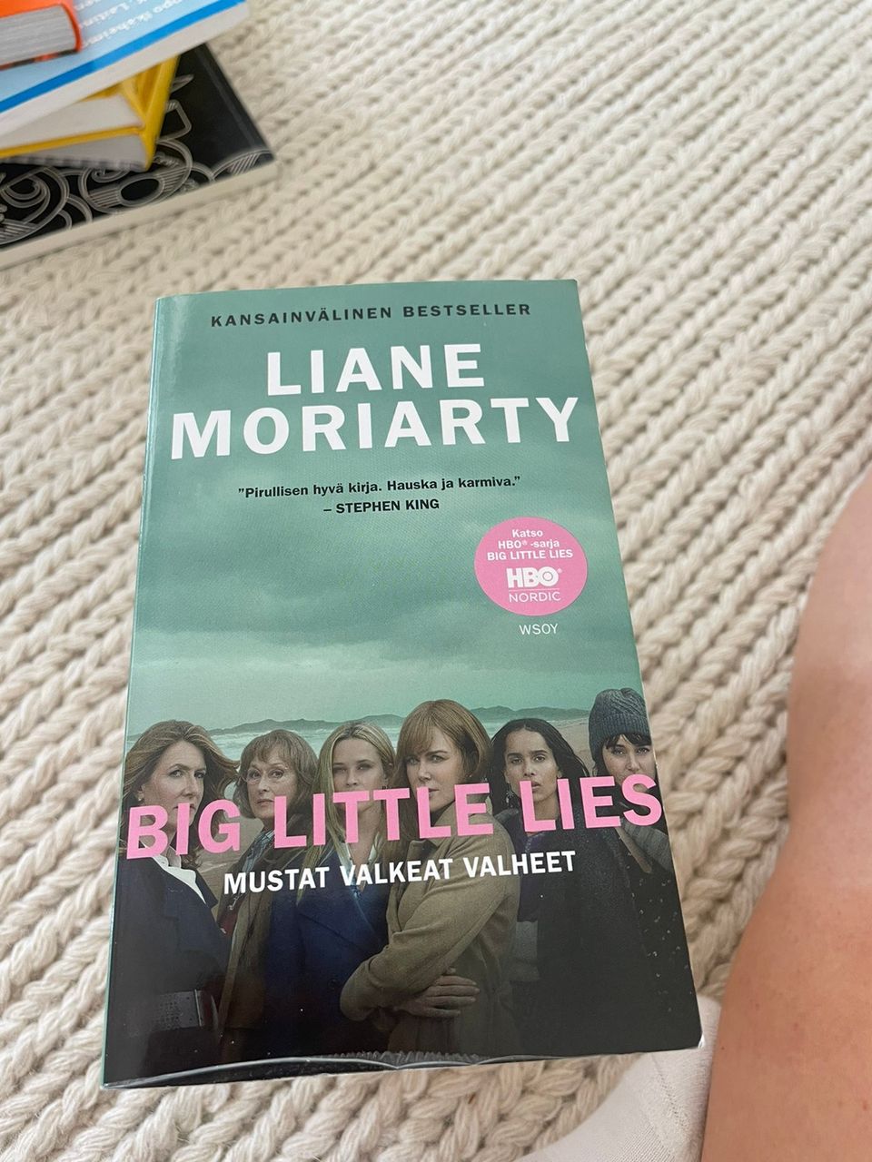 Liane Moriarty - big little lies, mustat valkeat valheet