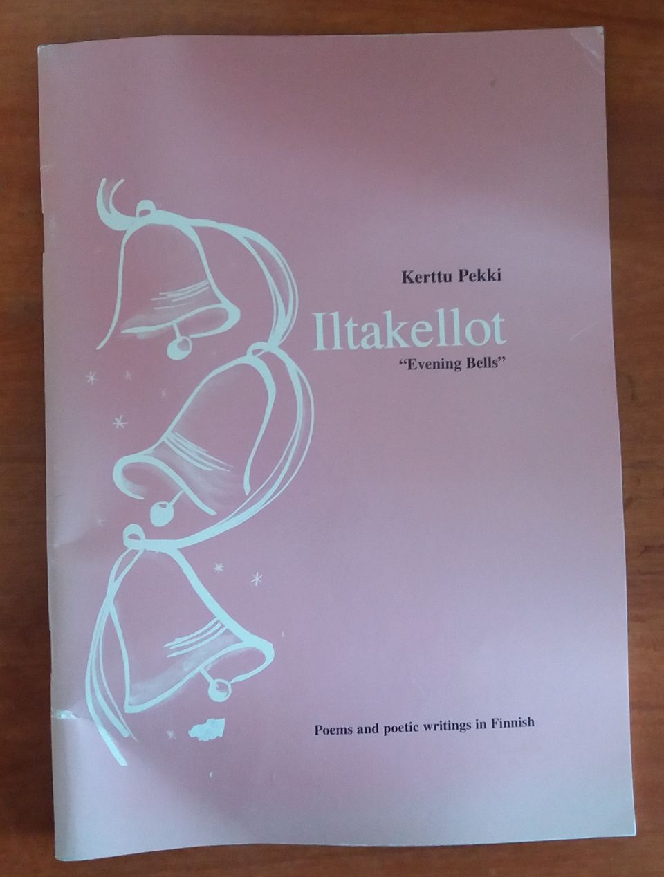 Kerttu Pekki ILTAKELLOT Omakustanne 2002
