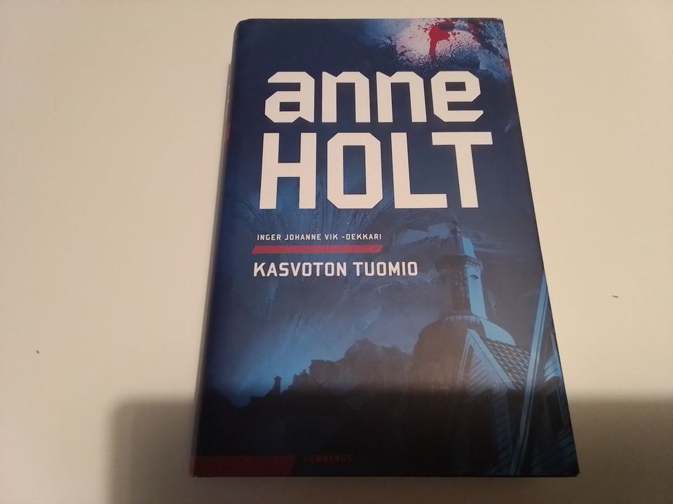 Anne Holt, kasvoton tuomio,Gummerus2010