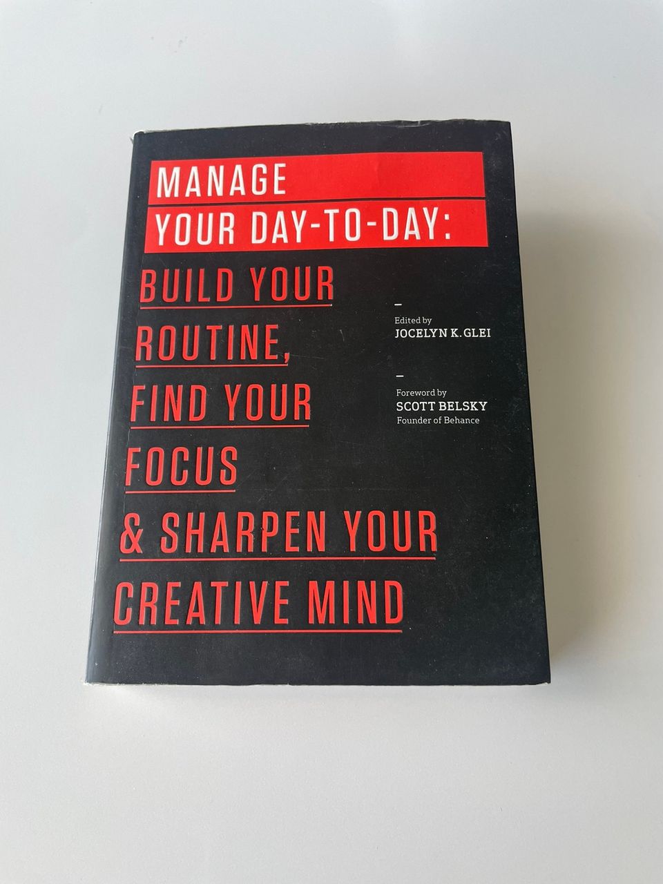 Jocelyn K. Glei / Manage your day-to-day