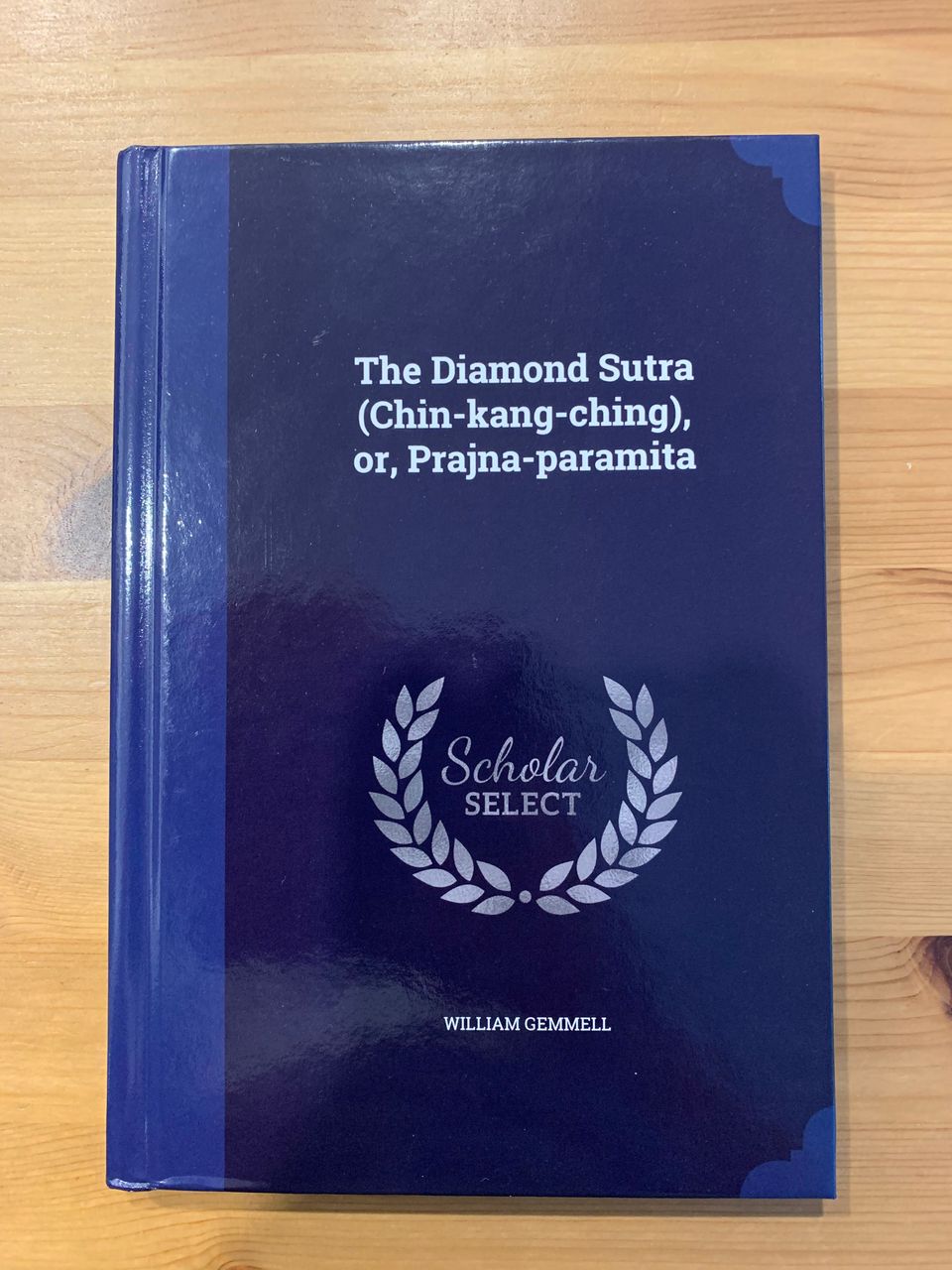 The Diamond Sutra (Chin-kang-Ching), or, Prajna-paramita