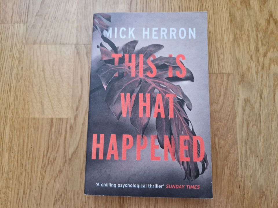 Mick Herron - This Is What Happened