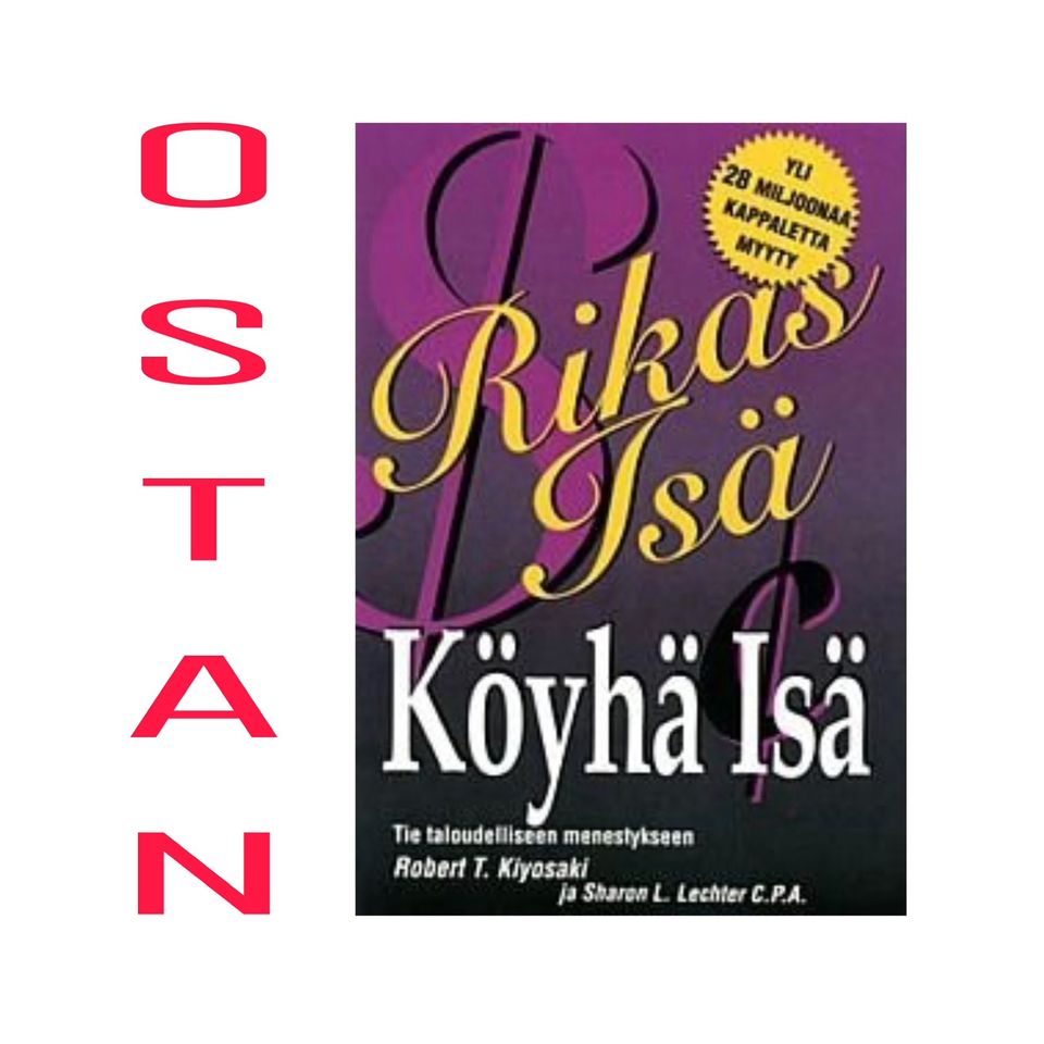 O: Rikas isä köyhä isä - Robert Kiyosaki