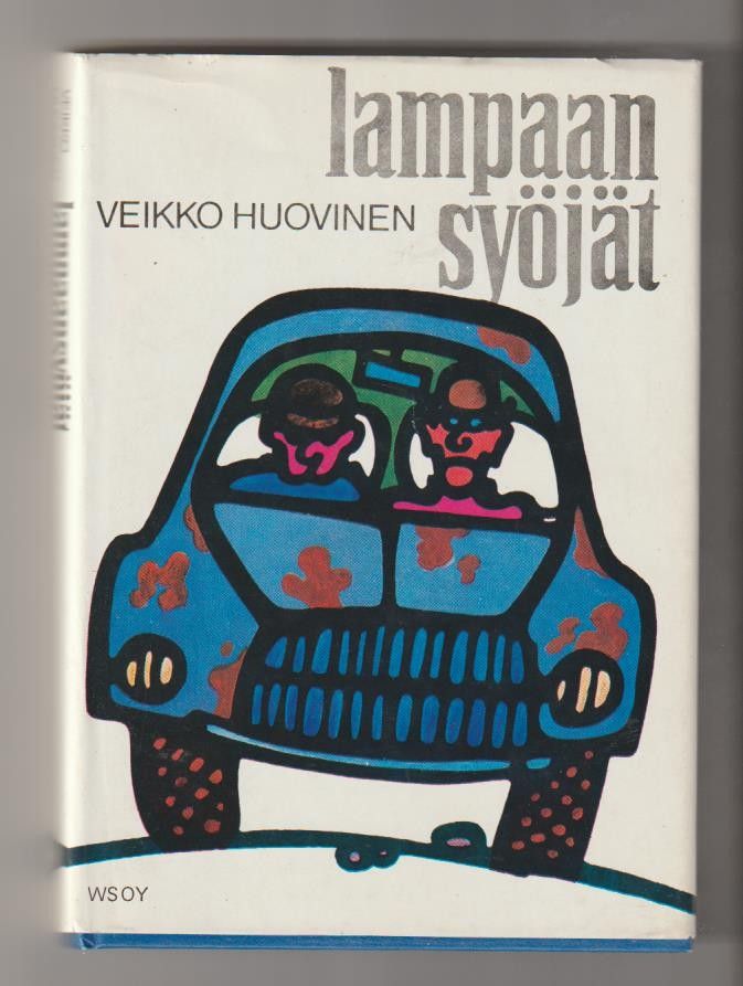 Veikko Huovinen:  Lampaansyöjät -