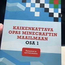 Opas Minecraftin maailmaan : osa 1