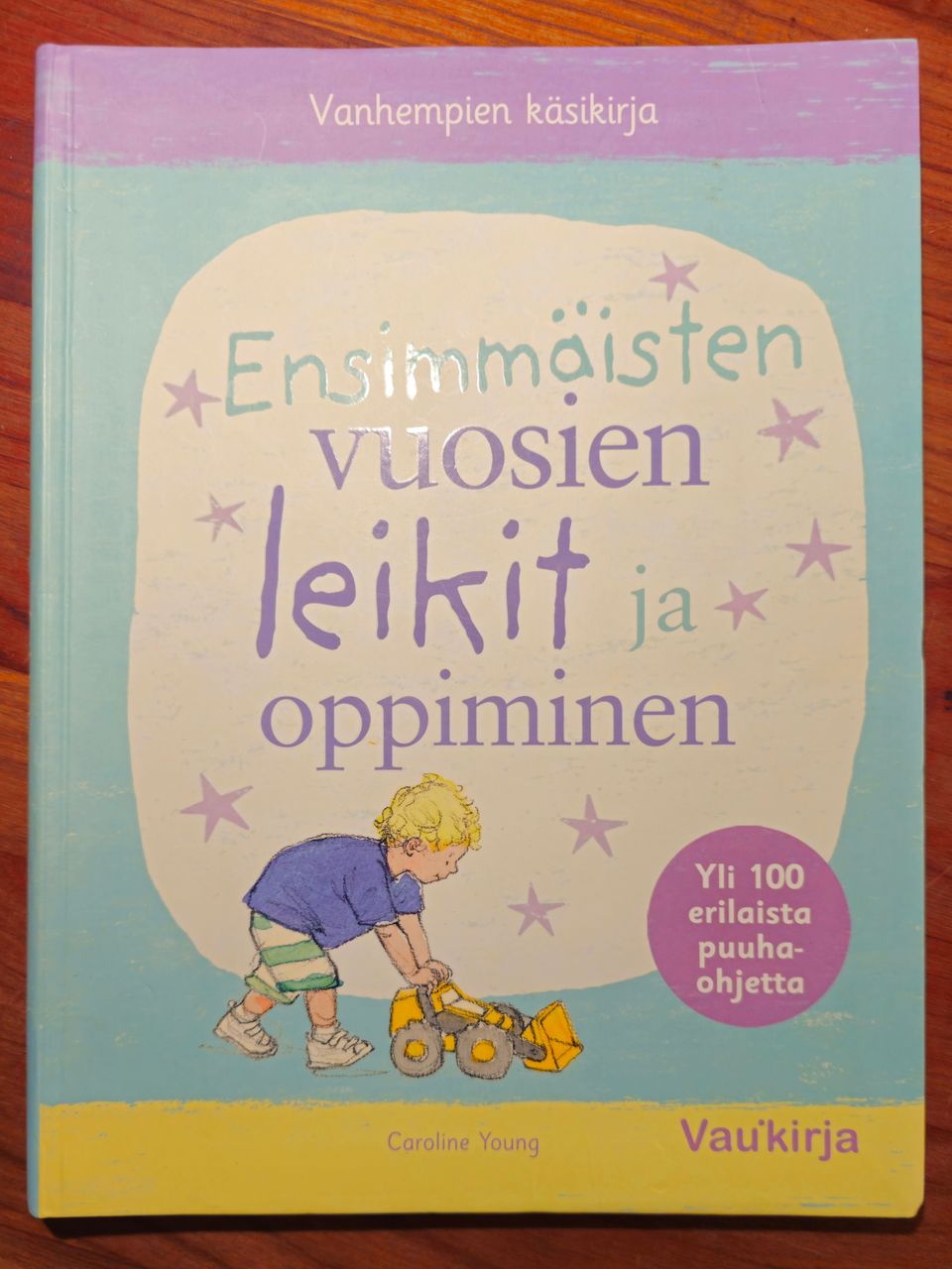 Ensimmäisten vuosien leikit ja oppiminen kirja