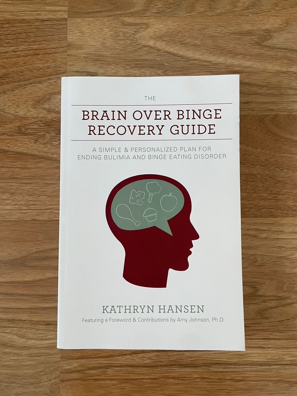 Kathryn Hansen: The Brain over Binge Recovery Guide