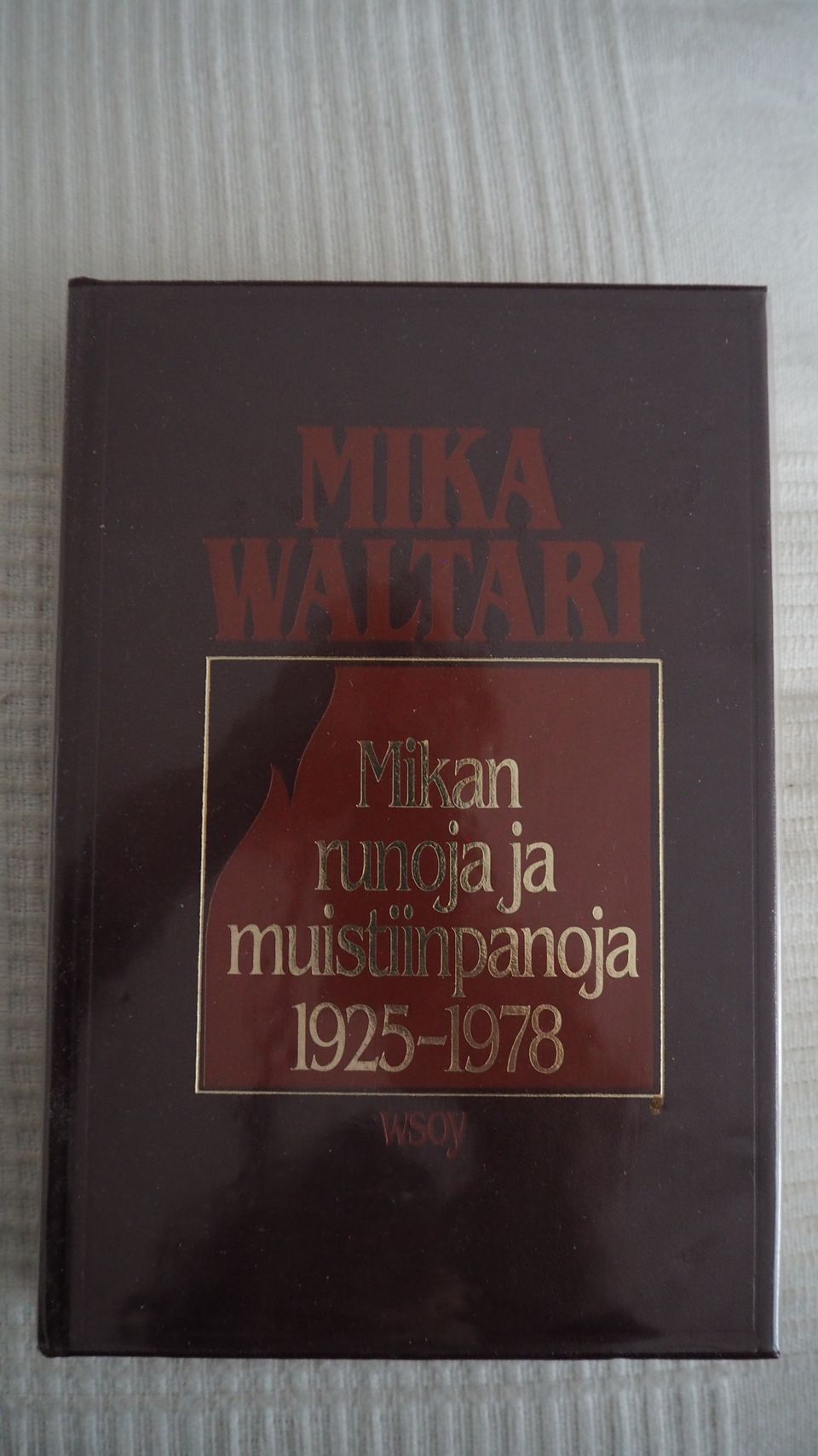 M.WALTARI: Mikan runoja ja muistiinpanoja 1925-1978