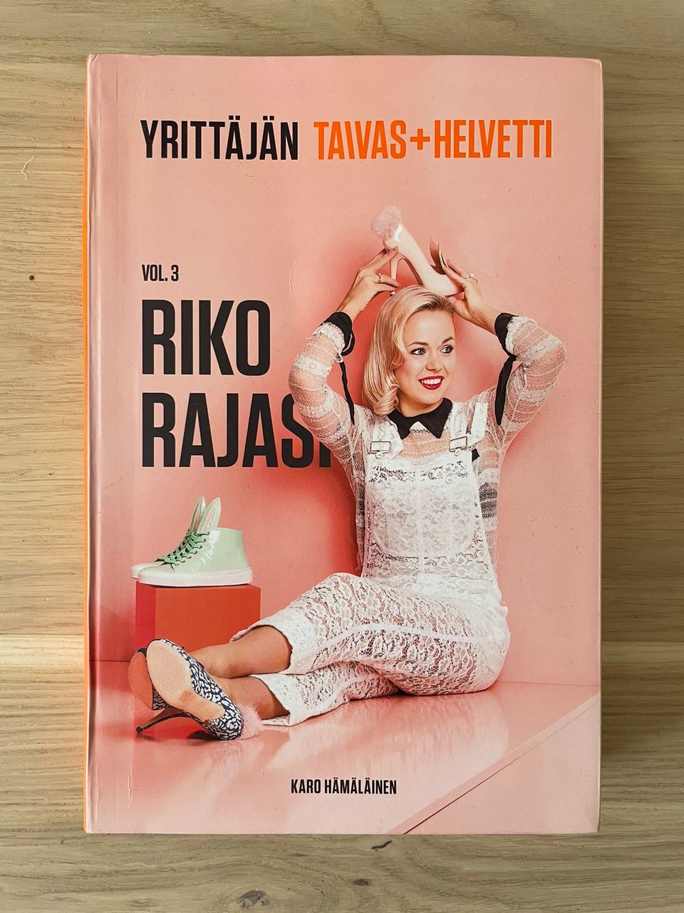 Yrittäjän taivas + helvetti vol. 3 Riko rajasi