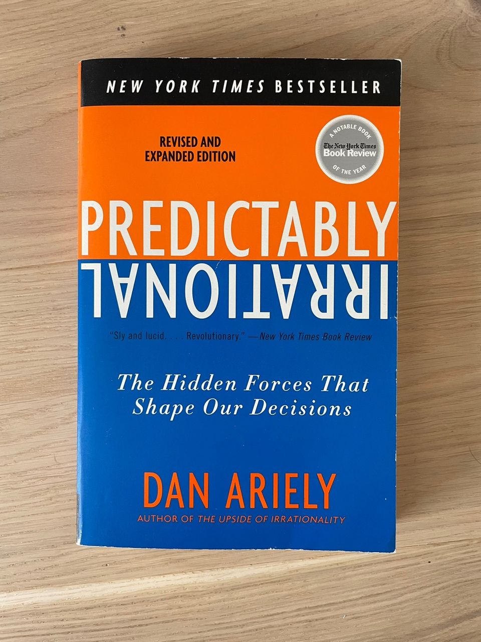 Predictably irrational – The Hidden Forces That Shape Our Decisions