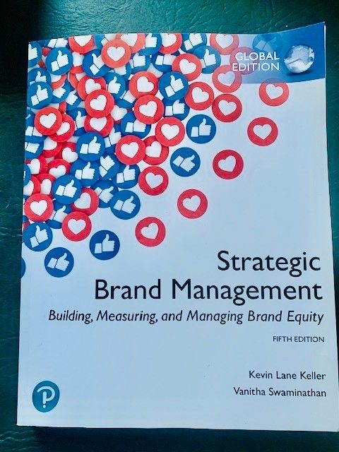 Strategic Brand Management  Building, Measuring and Managing Brand Equity 5th ed