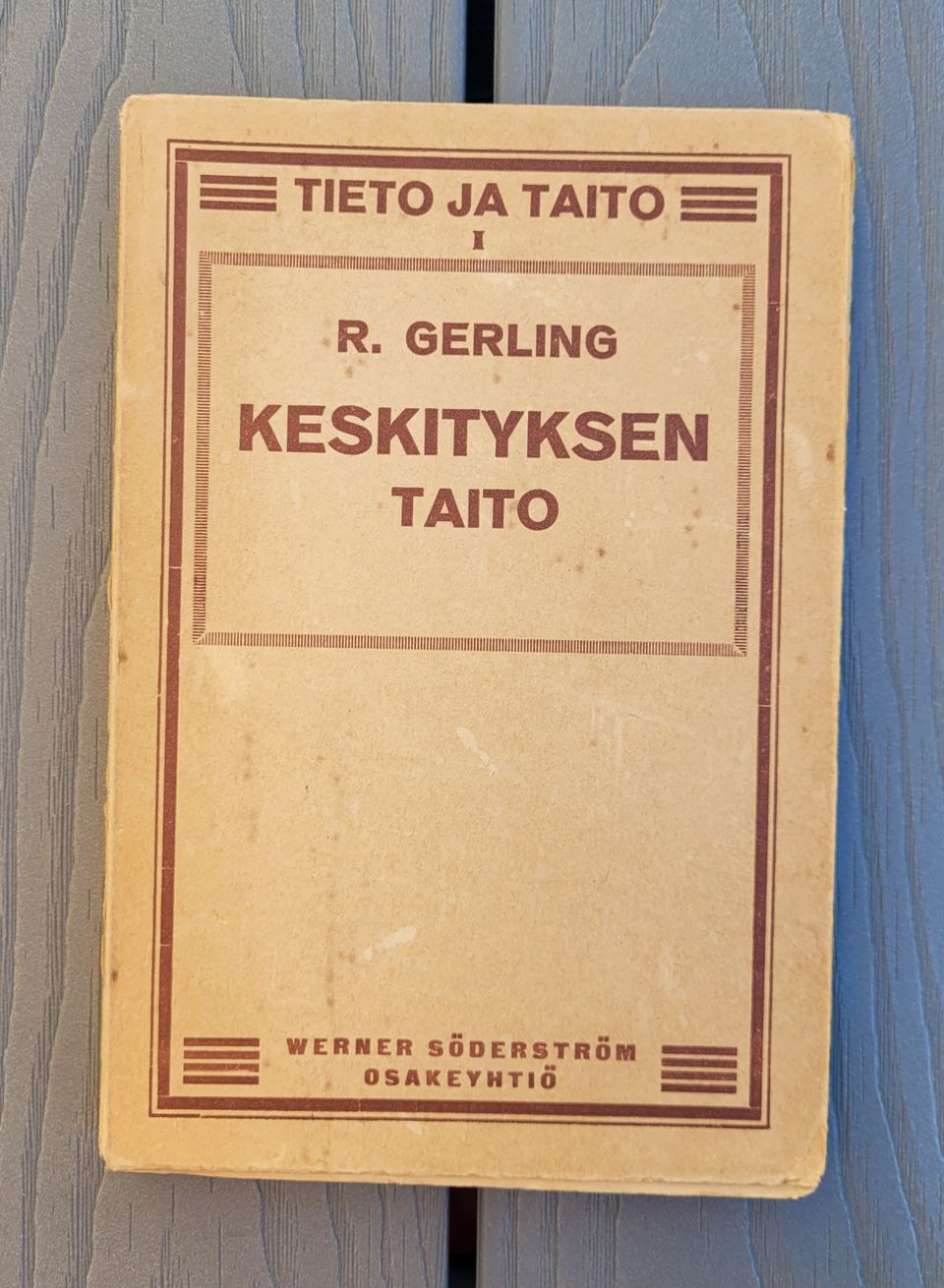 R. Gerling: Keskityksen taito (1921)