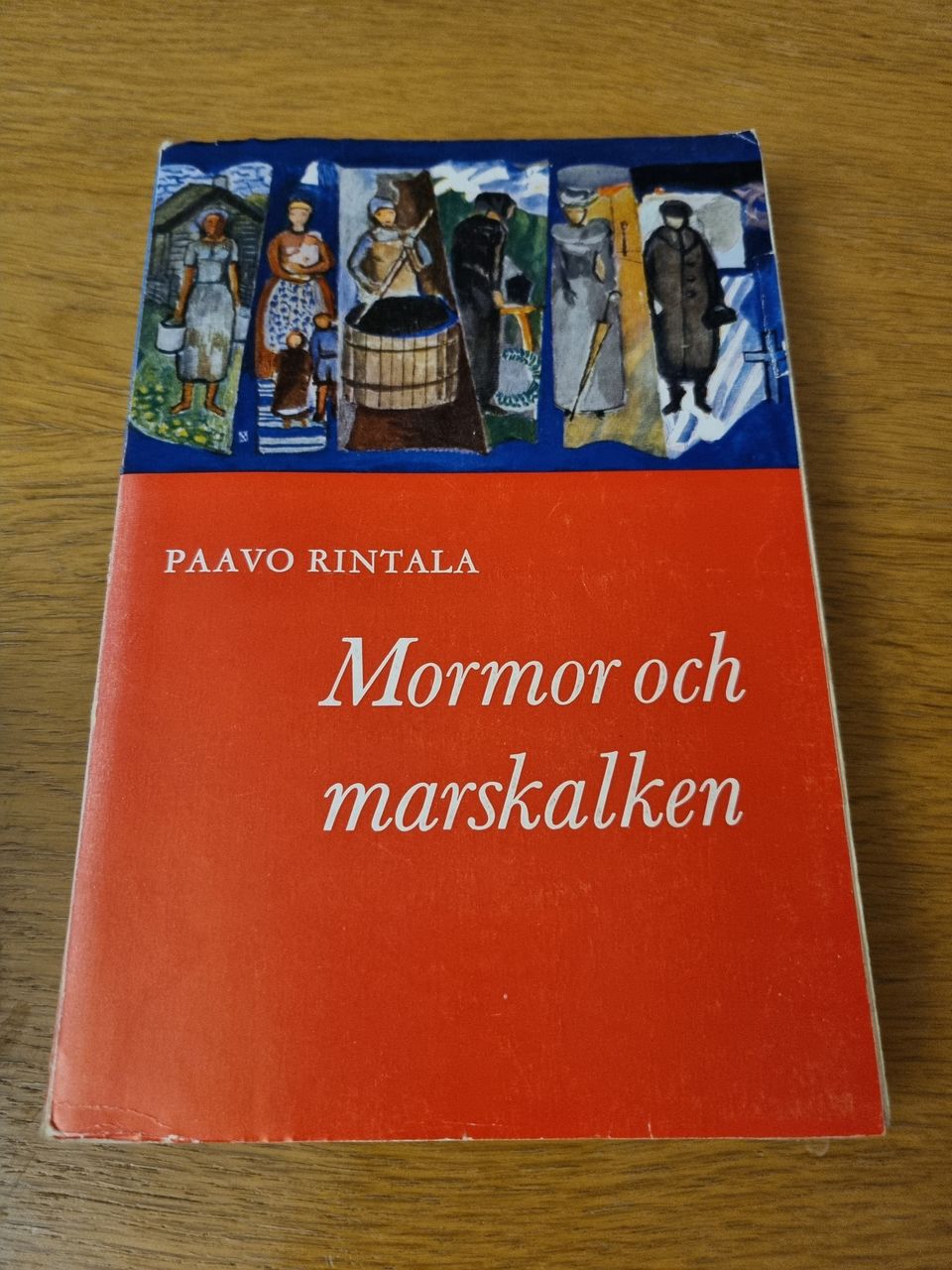 Paavo Rintala : Mormor och marskalken 1962