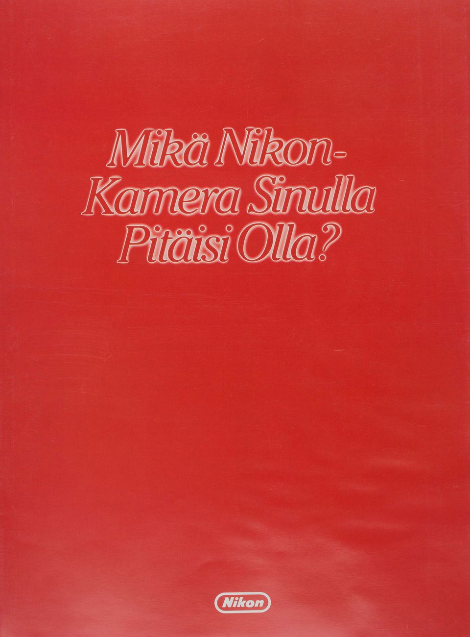 Mikä Nikon Kamera Sinulla Pitäisi Olla?