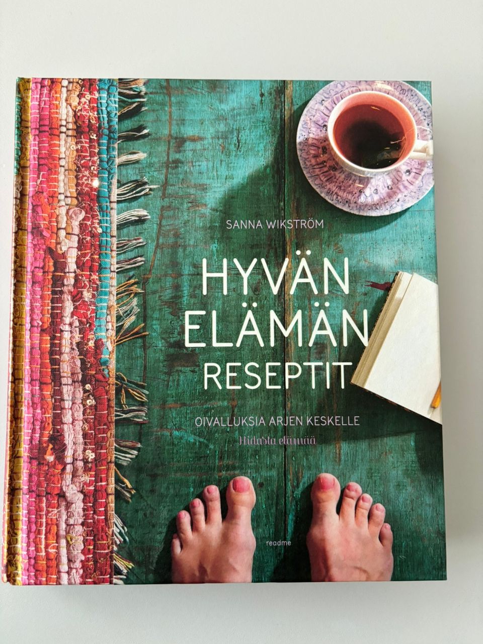 Hyvän elämän reseptit - Sanna Wikström